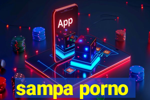 sampa porno